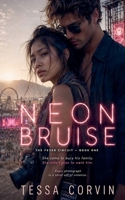 Neon Bruise (The Fever Circuit) B0H27V137X Book Cover