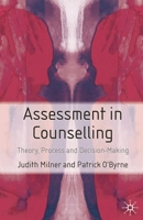 Assessment and Counselling: Theory, Process and Decision-Making 1403904294 Book Cover