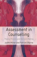 Assessment and Counselling: Theory, Process and Decision-Making B002S2J0T0 Book Cover