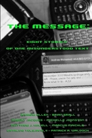 The Message: Eight Stories of One Misunderstood Text 0983074623 Book Cover