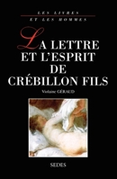 La lettre et l'esprit de Crébillon fils 2718193247 Book Cover