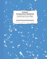 Primary Composition Notebook Handwriting Practice Paper: Blue Marble Composition Book Wide Ruled | Improves Handwriting For Kids | Visual Handwriting ... Tablet Full Page Marbled (Helps Handwriting) 1691481394 Book Cover