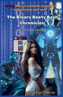 The Binary Booty Bash Chronicles (The Binary Booty Bash Chronicles: From Code to Cape) B0DYNQTKGR Book Cover