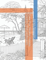 Color Your Dreams: Houses, Gardens, and Landscapes B0BW2C6M5K Book Cover