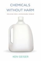 Chemicals Without Harm: Policies for a Sustainable World 0262512068 Book Cover