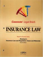 Casenote Legal Briefs: Insurance Law - Keyed to Abraham 0735558329 Book Cover