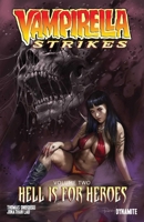 Vampirella Strikes Vol. 2: Hell is for Heroes 1524128651 Book Cover