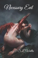 Necessary Evil 1536808164 Book Cover
