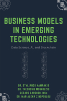 Business Models in Emerging Technologies: Data Science, AI, and Blockchain 1637423136 Book Cover