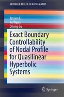 Exact Boundary Controllability of Nodal Profile for Quasilinear Hyperbolic Systems 9811028419 Book Cover