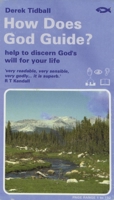 How Does God Guide: Help to Discern God's Will for Your Life 1857926889 Book Cover