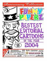 Funny Paperz #3: Bestest Editorial Cartoons of the Year 2004 1456382837 Book Cover