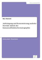 Aufreinigung Und Konzentrierung Anaboler Steroide Mittels Der Immunoaffinitatschromatographie 3838624661 Book Cover