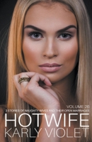 Hotwife: 3 Stories Of Naughty Wives And Their Open Marriages - Volume 26 B0B3FWJSVR Book Cover