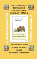 Cartes mentales expressions idiomatiques français italien: Mappe mentali idiomi francese italiano (French Edition) 2322559555 Book Cover