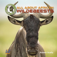 All About African Wildebeests 1680203975 Book Cover