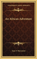 An African Adventure 1530279593 Book Cover