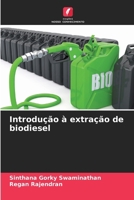Introdução à extração de biodiesel (Portuguese Edition) 6209621104 Book Cover