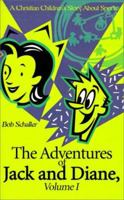 The Adventures of Jack and Diane, Volume I: A Christian Children's Story About Sports (Adventures of Jack and Diane) 0595127568 Book Cover