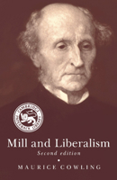 Mill and Liberalism 0521388724 Book Cover