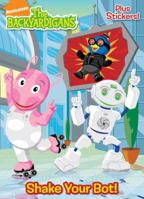 Shake Your Bot! (The Backyardigans) 0375853340 Book Cover