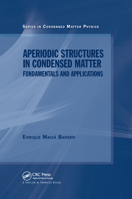 Aperiodic Structures in Condensed Matter: Fundamentals and Applications 036738633X Book Cover