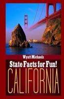 State Facts for Fun! California 1490972463 Book Cover