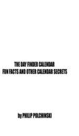 The Day Finder Calendar B0CTPNQNFQ Book Cover