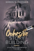Cohesive Story Building B0B5PX7PL5 Book Cover