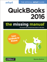 QuickBooks 2016: The Missing Manual: The Official Intuit Guide to QuickBooks 2016 149191789X Book Cover