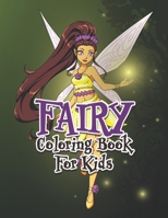 Fairy Coloring Book For Kids: Unique Fairy Coloring Book For Kids Ages 4-8, Fairy Activity Book, 41 Individual Designs, 8.5 x 11 inches B088LJJ943 Book Cover