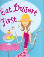 Little Charmer Eat Desserts First (Charming Petites) 1593599536 Book Cover