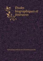 Etudes Biographiques Et Litteraires 5518985908 Book Cover