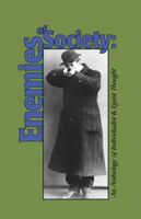 Enemies of Society: An Anthology of Individualist and Egoist Thought 1620490080 Book Cover