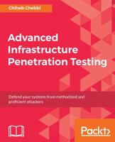 Advanced Infrastructure Penetration Testing 1788624483 Book Cover