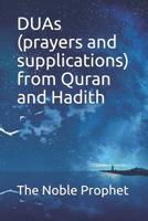 DUAs (prayers and supplications) from Quran and Hadith: كتاب الدعوات 1074363353 Book Cover