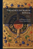 Thesaurus Sacrorum Rituum, Volume 2 128654131X Book Cover