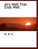 All's Well That Ends Well 0559015933 Book Cover
