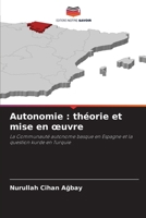 Autonomie: théorie et mise en oeuvre (French Edition) 6209984266 Book Cover