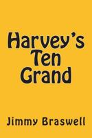 Harvey's Ten Grand 1512150282 Book Cover