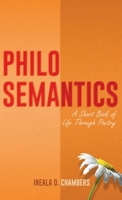 Philosemantics: A Short Book of Life Through Poetry 163937289X Book Cover