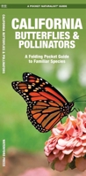 California Butterflies & Pollinators: A Folding Pocket Guide to Familiar Species 1620053780 Book Cover
