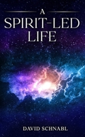 A Spirit-Led Life B0DVZ3ZQH1 Book Cover