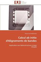 Calcul ab initio d'Alignements de bandes: Application aux hétérostructures à base d'oxyde (Omn.Univ.Europ.) 3841781942 Book Cover