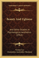 Beauty & Ugliness and Other Studies in Psychological Aesthetics 1978367724 Book Cover