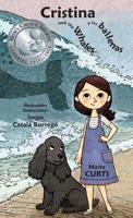 Cristina and the Whales * Cristina y las ballenas 9962570360 Book Cover