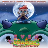 Even Dragons Have To Go To Bed 1727081617 Book Cover