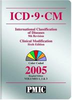 ICD-9-CM International Classification of Diseases, 9th Rev: Clinical Modification, 2005, Vols. 1, 2, & 3 1570663181 Book Cover