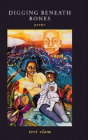 Digging Beneath Bones B0HGYW2VJQ Book Cover