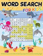101 Word Search for Kids & Coloring Large Print and Fun Activity Book: Entertainment Hour to Play Puzzles and Improve Intelligence of the Brain. 1987667123 Book Cover